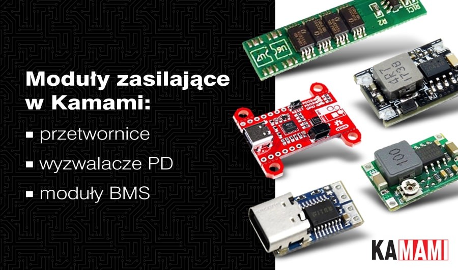 Moduły zasilające w Kamami Moduły zasilające w Kamami