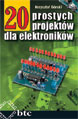 20 prostych projektów dla elektroników