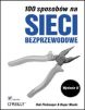 100 sposobów na sieci bezprzewodowe. Wydanie II